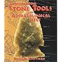 Understanding Stone Tools and Archaeological Sites