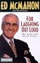 For Laughing Out Loud: My Life and Good Times