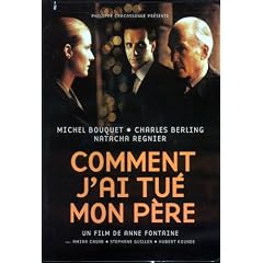 Comment J'ai Tue Mon Pere (Original French Version)