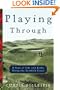 Playing Through: A Year of Life and Links Along the Scottish Coast