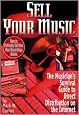 Sell Your Music : How To Profitably Sell Your Own Recordings Online