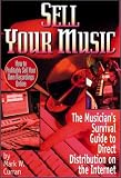 Sell Your Music : How To Profitably Sell Your Own Recordings Online