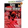 Sell Your Music : How To Profitably Sell Your Own Recordings Online