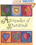Attitudes of Gratitude: How to Give and Receive Joy Everyday of Your Life