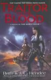Traitor to the Blood : A Novel of the Noble Dead