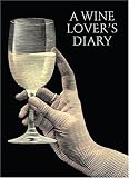 A Wine Lover's Diary