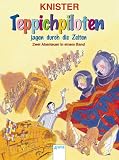 Produkt-Bild: Teppichpiloten jagen durch die Zeiten: Zwei Abenteuer in einem Band. Enth&auml;lt die B&auml;nde: Teppichpiloten mit Geheimauftrag / Teppichpiloten erobern den Weltraum