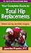 Your Comp GT Total Hip Replace: Before, During, and After Surgery (Idyll Arbor Personal Health Book)