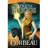 Corbeau : L'int�gralepar Patricia Briggs