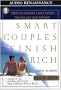 Smart Couples Finish Rich: Nine Steps to Creating a Rich Future For You and Your Partner