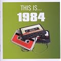 This Is... 1984
