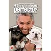�C�mo criar al perro perfecto? (Bolsillo) (Actualidad)