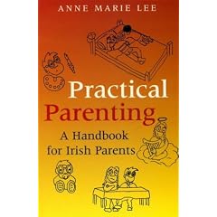 Practical Parenting: A Handbook for Irish Parents