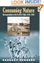 Consuming Nature: Environmentalism in the Fox River Valley, 1850-1950
