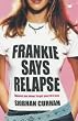 Frankie Says Relapse