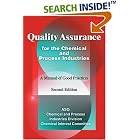 Quality Assurance for the Chemical and Process Industries: A Manual of Good Practices by American Society for Quality Control and Asq Chemical & Process Industries DIV