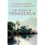The History of Venezuela (Palgrave Essential Histories)