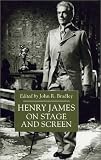 Henry James On Stage And Screen
