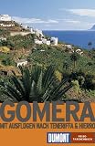 DuMont Reise-Taschenbuch Gomera mit Ausf&uuml;gen nach Teneriffa & Hierro - Susanne Lipps, Oliver Breda