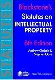 Blackstone's Statutes on Intellectual Property (Blackstone's Statute Book)