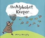The Alphabet Keeper (Flyaway Alphabet)