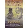 Teddy Suhren: Ace of Aces: Memoirs of a U-boat Rebel