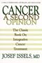 Cancer: A Second Opinion