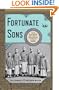 Fortunate Sons: The 120 Chinese Boys Who Came to America, Went to School, and Revolutionized an Ancient Civilization