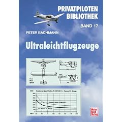 Ultraleichtflugzeuge. Privatpiloten-Bibliothek, Bd. 17