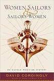 Women Sailors and Sailors' Women: An Untold Maritime History