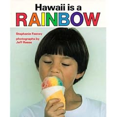 Hawaii Is a Rainbow (A Kolowalu Book)
