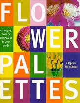 Flower Palettes: Arranging Flowers Using Color as Your Guide
