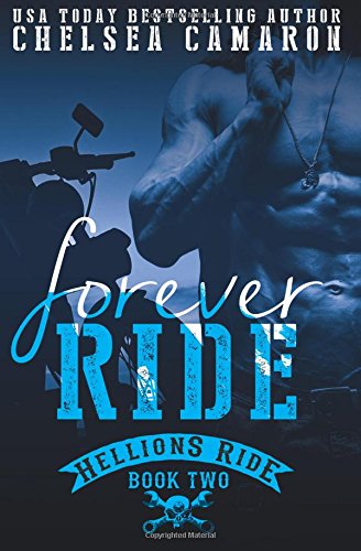 Forever Ride: Hellions MC (The Hellions Ride) (Volume 2)
