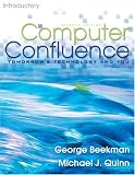 Computer Confluence Introductory (7th Edition)