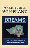 Dreams: A Study of the Dreams of Jung, Descartes, Socrates, and Other Historical Figures (C.G. Jung Foundation Book)