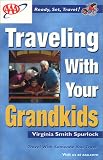 AAA Traveling with Your Grandkids: 2002 Edition