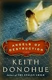 <em>Angels of Destruction: A Novel</em> by Keith Donohue