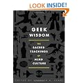 Geek Wisdom: The Sacred Teachings of Nerd Culture