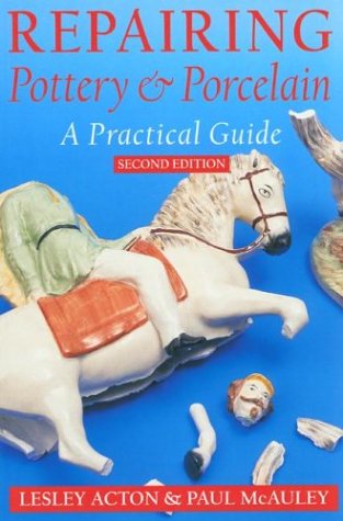 Books: Repairing Pottery and Porcelain. A Practical Guide, 2nd edition