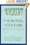 The Survival of Culture: Permanent Values in a Virtual Age