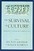 The Survival of Culture: Permanent Values in a Virtual Age