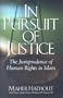 In Pursuit of Justice: The Jurisprudence of Human Rights in Islam