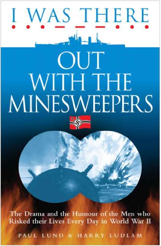 I Was There: Out with the Minesweepers