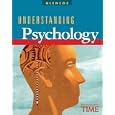 Understanding Psychology, Student Edition