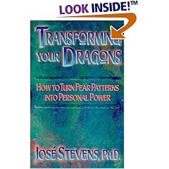 Transforming Your Dragons: How to Turn Fear Patterns into Personal Power