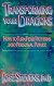 Transforming Your Dragons: How to Turn Fear Patterns into Personal Power