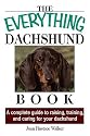 Everything Dachshund Book: A Complete Guide To Raising, Training, And Caring For Your Dachshund