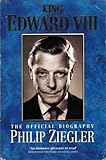 King Edward VIII : the official biography