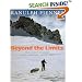 Beyond the Limits: The Lessons Learned from a Lifetime's Adventures