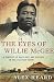 Image of The Eyes of Willie McGee: A Tragedy of Race, Sex, and Secrets in the Jim Crow South